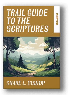 Trail Guide to the Scriptures: 2 Peter (ePUB)